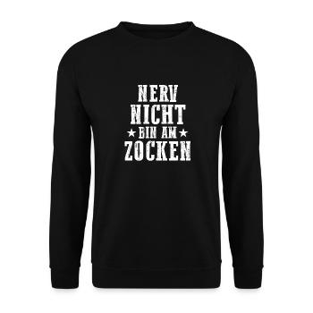 Nerv Nicht Bin Am Zocken Retro Gamer - Unisex Pullover - Schwarz - Vorne - Alina (178cm) & Michal (187cm)