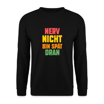 Nerv Nicht Bin Spät Dran Faultier - Unisex Pullover - Schwarz - Vorne - Alina (178cm) & Michal (187cm)