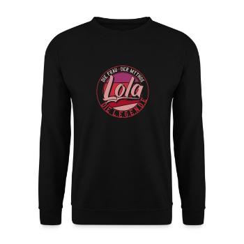 Die frau der Mythos die Legende Lola - Unisex Pullover - Schwarz - Vorne - Alina (178cm) & Michal (187cm)
