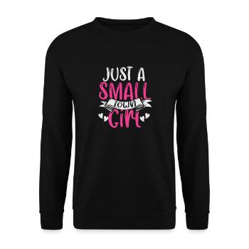 Just A Small Town Girl Village Little City Life - Unisex Sweatshirt - black - Front - Alina (178cm) & Michal (187cm)