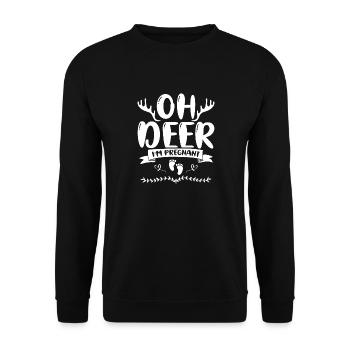 Oh Deer Im Pregnant Schwangerschaft Geburt - Unisex Pullover - Schwarz - Vorne - Alina (178cm) & Michal (187cm)