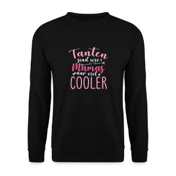 Tanten Sind Wie Mamas Nur Viel Cooler - Unisex Pullover - Schwarz - Vorne - Alina (178cm) & Michal (187cm)