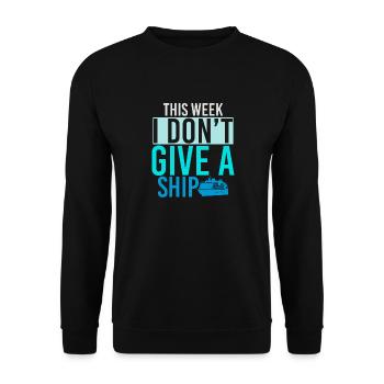 This Week I Dont Give A Ship Captain Anchor - Unisex Pullover - Schwarz - Vorne - Alina (178cm) & Michal (187cm)