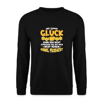 Wer Glaubt Glück Kann Man Nicht Schmecken Honig - Unisex Pullover - Schwarz - Vorne - Alina (178cm) & Michal (187cm)