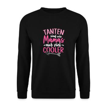 Tanten Sind Wie Mamas Nur Viel Cooler - Unisex Pullover - Schwarz - Vorne - Alina (178cm) & Michal (187cm)