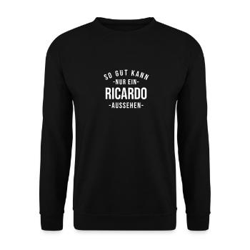 Ricardo Name Spruch Geschenk Vorname Ricardo - Unisex Pullover - Schwarz - Vorne - Alina (178cm) & Michal (187cm)