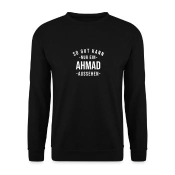 Ahmad Name Spruch Geschenk Vorname Ahmad - Unisex Pullover - Schwarz - Vorne - Alina (178cm) & Michal (187cm)