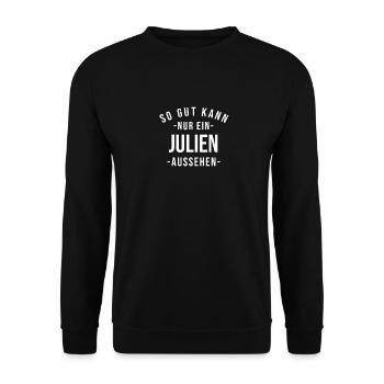 Julien Name Spruch Geschenk Vorname Julien - Unisex Pullover - Schwarz - Vorne - Alina (178cm) & Michal (187cm)