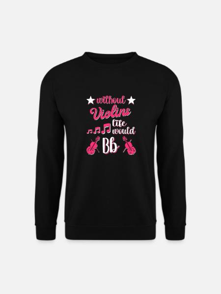 Violin Music Violin Player Musician - Unisex Sweatshirt - black