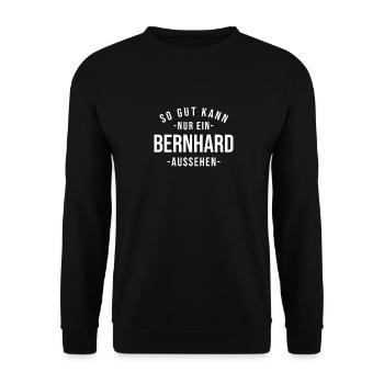 Bernhard Name Spruch Geschenk Vorname Bernhard - Unisex Pullover - Schwarz - Vorne - Alina (178cm) & Michal (187cm)