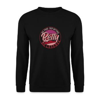Die frau der Mythos die Legende Betty Geschenk - Unisex Pullover - Schwarz - Vorne - Alina (178cm) & Michal (187cm)
