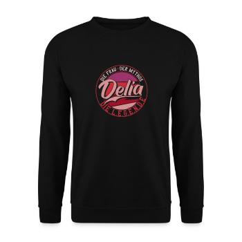 Die frau der Mythos die Legende Delia - Unisex Pullover - Schwarz - Vorne - Alina (178cm) & Michal (187cm)