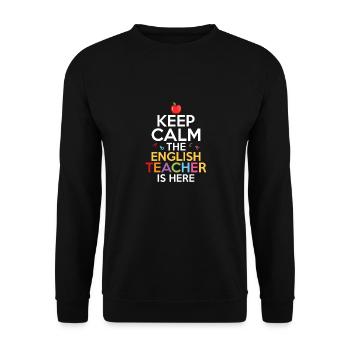 Keep Calm The English Teacher Is Here Grammar Lang - Unisex Sweatshirt - black - Front - Alina (178cm) & Michal (187cm)
