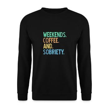 Weekends Coffee And Sobriety Retro Sober T-Shirt - Unisex Pullover - Schwarz - Vorne - Alina (178cm) & Michal (187cm)
