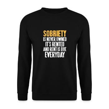 Sobriety Is Never Owned It's Rented Retro Designs - Unisex Pullover - Schwarz - Vorne - Alina (178cm) & Michal (187cm)
