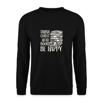 Drinking coffee, reading books, being happy - Unisex Sweatshirt - black - Front - Alina (178cm) & Michal (187cm)