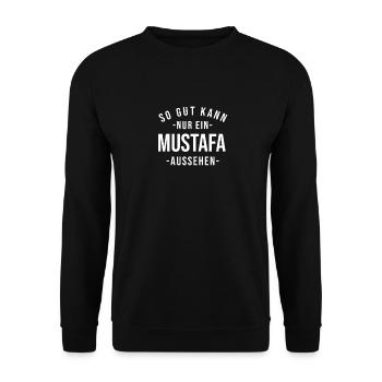 Mustafa Name Spruch Geschenk Vorname Mustafa - Unisex Pullover - Schwarz - Vorne - Alina (178cm) & Michal (187cm)