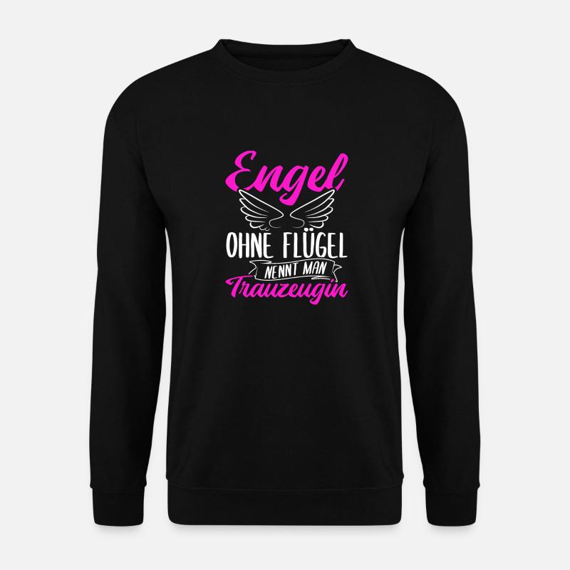 Engel Ohne Flügel Nennt Man Trauzeugin - Team Brau - Unisex Pullover - Schwarz
