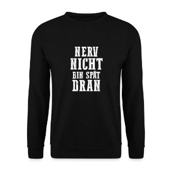 Nerv Nicht Bin Spät Dran Faultier - Unisex Pullover - Schwarz - Vorne - Alina (178cm) & Michal (187cm)