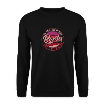 Die frau der Mythos die Legende Berta - Unisex Pullover - Schwarz - Vorne - Alina (178cm) & Michal (187cm)