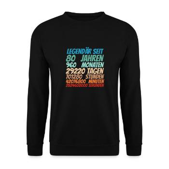 Legendär seit 80 Jahre alt 80. Geburtstag Frauen - Unisex Pullover - Schwarz - Vorne - Alina (178cm) & Michal (187cm)