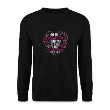 Eine Tolle Schwester Zu Bekommen Ist Schwer Schwes - Unisex Pullover - Schwarz - Vorne - Alina (178cm) & Michal (187cm)