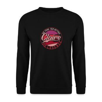 Die frau der Mythos die Legende Claire - Unisex Pullover - Schwarz - Vorne - Alina (178cm) & Michal (187cm)