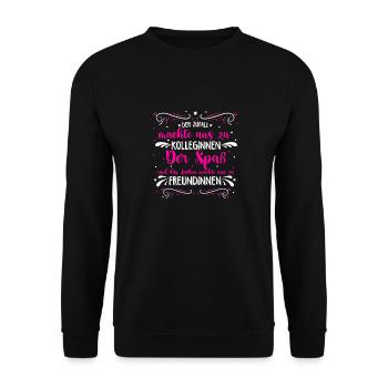 Spaß Zufall Freundinnen Arbeit Job Freundschaft Ge - Unisex Pullover - Schwarz - Vorne - Alina (178cm) & Michal (187cm)