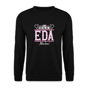 Eda Geschenkidee Geschenk Geburtstag - Unisex Pullover - Schwarz - Vorne - Alina (178cm) & Michal (187cm)
