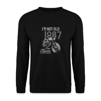 I'm Not Old I'm Classic. Biker Geburtstag 1987 - Unisex Pullover - Schwarz - Vorne - Alina (178cm) & Michal (187cm)