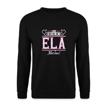 Ela Geschenkidee Geschenk Geburtstag - Unisex Pullover - Schwarz - Vorne - Alina (178cm) & Michal (187cm)