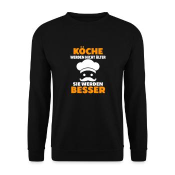 Köche Werden Nicht Älter Geburtstag Spruch Koch - Unisex Pullover - Schwarz - Vorne - Alina (178cm) & Michal (187cm)