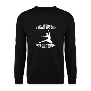 Ballet Dancer Gift Dance Ballerina Dance Class - Unisex Sweatshirt - black - Front - Alina (178cm) & Michal (187cm)