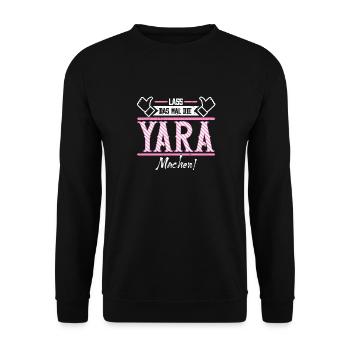 Yara Geschenkidee Geschenk Geburtstag - Unisex Pullover - Schwarz - Vorne - Alina (178cm) & Michal (187cm)