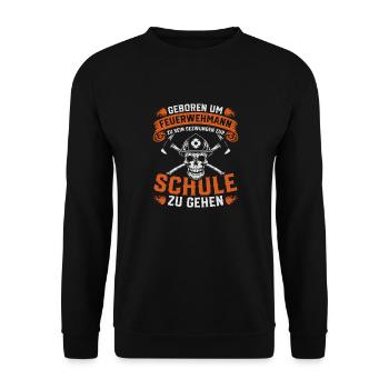 Geboren Um Feuerwehrmann Zu Sein Feuerwehr - Unisex Pullover - Schwarz - Vorne - Alina (178cm) & Michal (187cm)