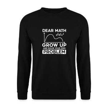 Chers maths, grandis et résous ton propre problème - Sweat-shirt Unisexe - noir - Devant - Alina (178cm) & Michal (187cm)
