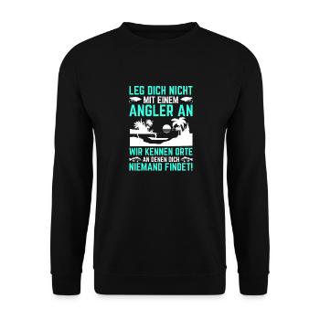 Leg Dich Nicht Mit Einem Angler an - Unisex Pullover - Schwarz - Vorne - Alina (178cm) & Michal (187cm)