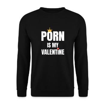 Porno Ist Mein Valentinstags -Liebeskronherz - Unisex Pullover - Schwarz - Vorne - Alina (178cm) & Michal (187cm)