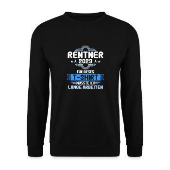 Rente 2023 Ruhestand Abschied Rentner 2023 - Unisex Pullover - Schwarz - Vorne - Alina (178cm) & Michal (187cm)