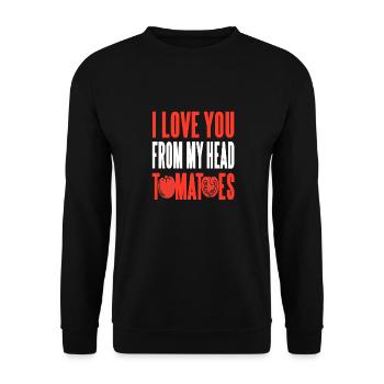 Je t’aime de ma tête tomates drôle de jardinage - Sweat-shirt Unisexe - noir - Devant - Alina (178cm) & Michal (187cm)