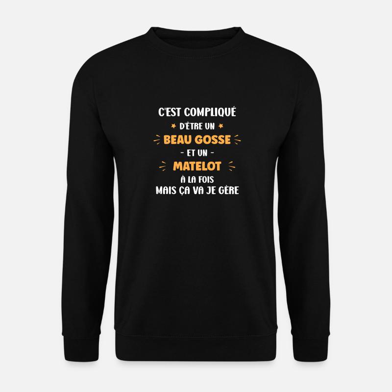 Beau gosse matelot - Sweat-shirt Unisexe - noir
