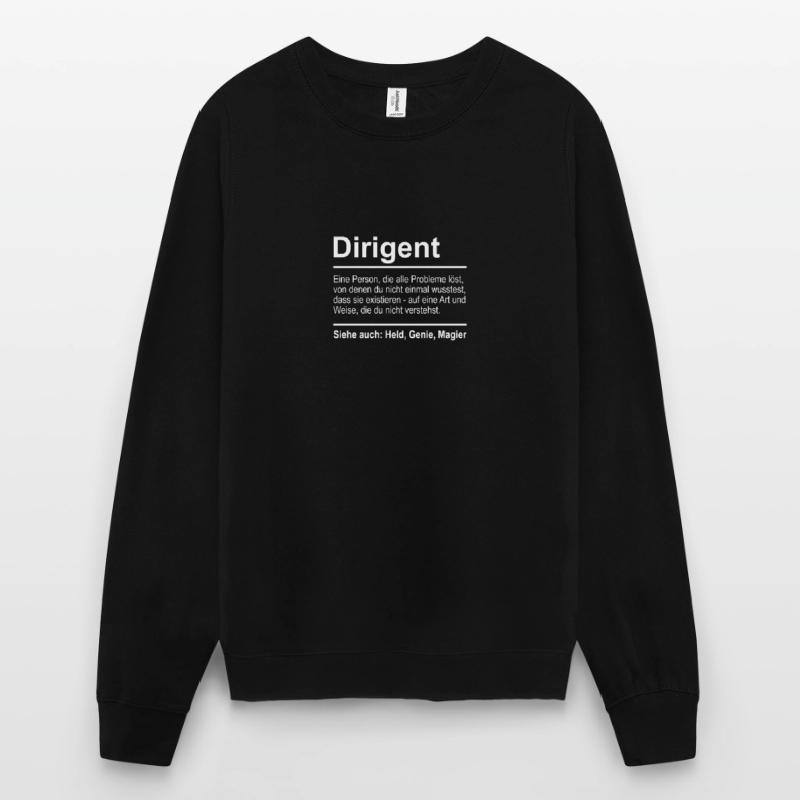 Dirigent Definition Lustig Spruch Männer Dirigent Unisex Pullover
