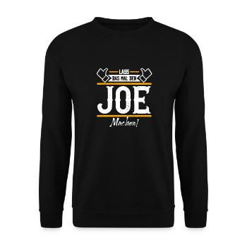 Joe Geschenkidee Geschenk Geburtstag - Unisex Pullover - Schwarz - Vorne - Alina (178cm) & Michal (187cm)