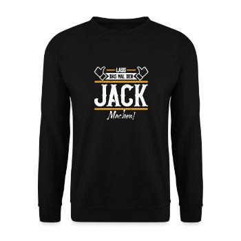 Jack Geschenkidee Geschenk Geburtstag - Unisex Pullover - Schwarz - Vorne - Alina (178cm) & Michal (187cm)