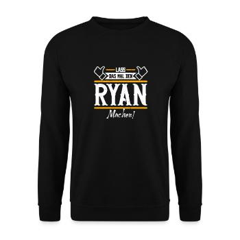 Ryan Geschenkidee Geschenk Geburtstag - Unisex Pullover - Schwarz - Vorne - Alina (178cm) & Michal (187cm)