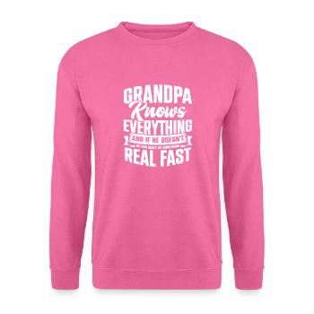 Grandpa Knows Everything He Can Make Up Something - Unisex Sweatshirt - pink - Front