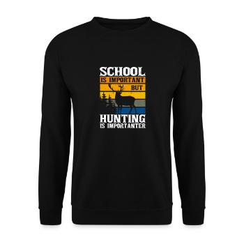 School is important, but hunting is important - Unisex Sweatshirt - black - Front - Alina (178cm) & Michal (187cm)