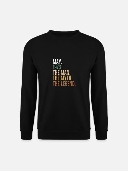 Mai 1973 Der Mann Der Mythos Die Legende - Unisex Pullover - Schwarz