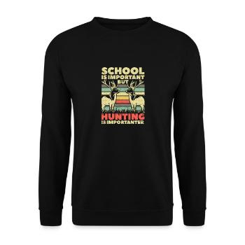 School is important, but hunting is important - Unisex Sweatshirt - black - Front - Alina (178cm) & Michal (187cm)