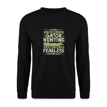 Alligator Hunter, It's Ok If You Don't Like Gator - Unisex Sweatshirt - black - Front - Alina (178cm) & Michal (187cm)